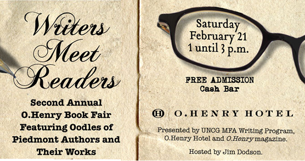 The second annual “Writers Meet Readers” O.Henry Book Fair will be held at the O.Henry Hotel from 1-3 p.m. on Saturday, Feb. 21. It will feature 20 local writers, all with recently published books. Many will be UNCG alumni and faculty.